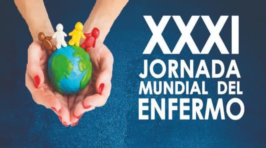 31° Jornada Mundial del Enfermo